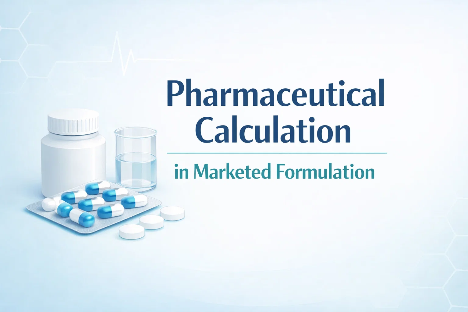 Pharmaceutical Calculation in Marketed Formulation